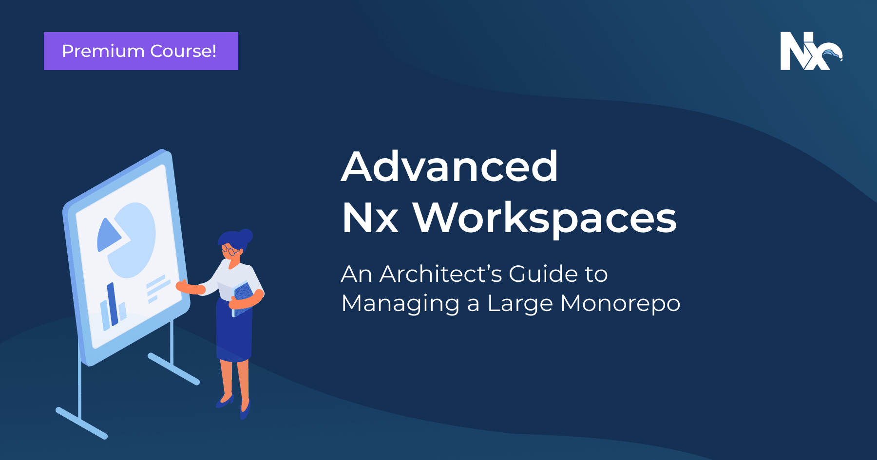 Advanced Nx Workspace